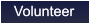 Volunteer Volunteer
